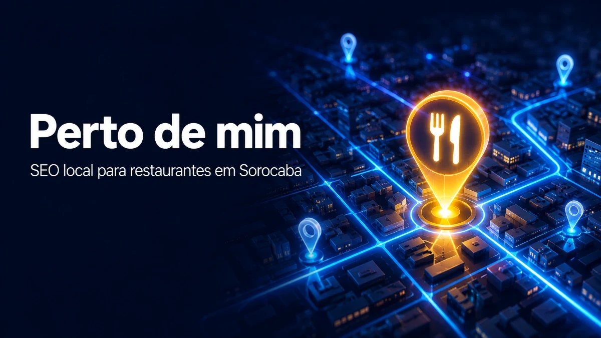SEO para restaurantes em Sorocaba: apareça no perto de mim